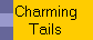Charming
Tails